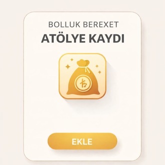 BOLLUK BEREKET ATÖLYE KAYDI