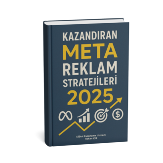 Kazandıran META Reklam Stratejileri 2025 (Güncel)