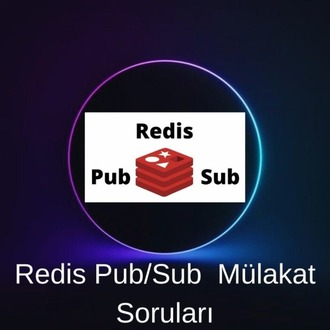 REDIS PUB/SUB MÜLAKAT SORULARI