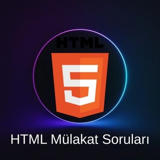 HTML MÜLAKAT SORULARI