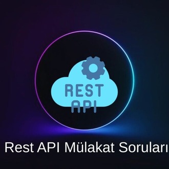 RESTful & REST API MÜLAKAT SORULARI