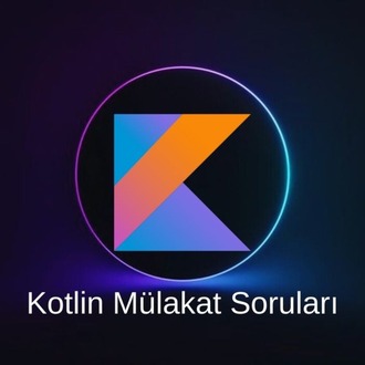 KOTLIN MÜLAKAT SORULARI