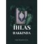 İHLAS HAKKINDA