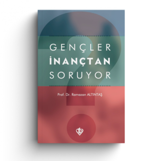 Gençler İnançtan Soruyor