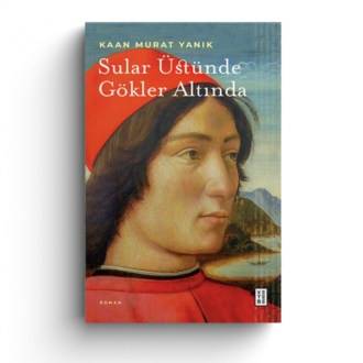 Sular Üstünde Gökler Altında