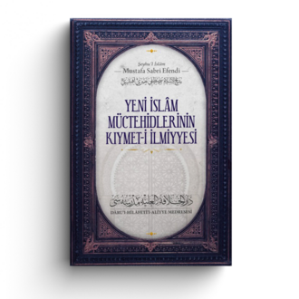 Yeni İslam Müctehidlerinin Kıymeti İlmiyyesi