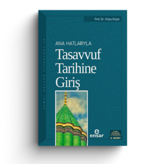 Anahatlarıyla Tasavvuf Tarihine Giriş