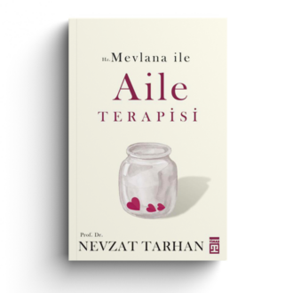 Hz. Mevlana İle Aile Terapisi