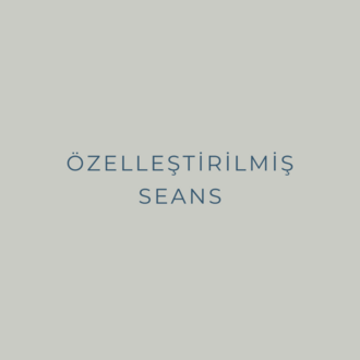 Özelleştirilmiş Seans