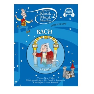 Bay Majör'le Klasik Müzik Masalları 2 - Bach - Şatoda 3 Saat