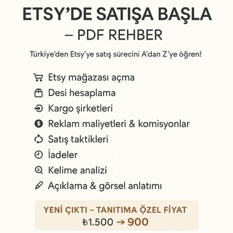 Etsy Mağazanı Bugün Aç! Tüm Süreçler Tek PDF Rehberde (Türkçe)