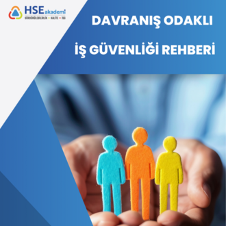 Davranış Odaklı İş Güvenliği Rehberi
