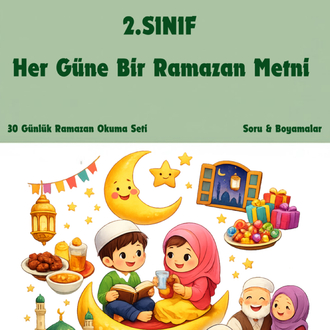 2.Sınıflar Her Güne Bir Ramazan Metni(30 Tane Metin)