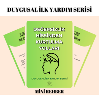 Değersizlik Hissinden Kurtulma Yolları