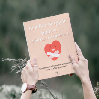 Kendine Sevgiyle Yaklaş- Mini Egzersiz Rehberi