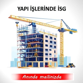 YAPI İŞLERİNDE İŞ GÜVENLİĞİ