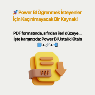 Power BI Ustalık Kitabı (PDF) – Sıfırdan İleri Seviyeye Tüm Bilgiler Tek Kaynakta!