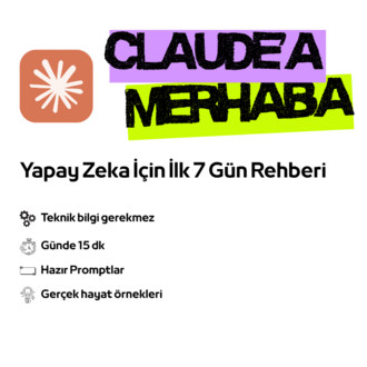 Teknolojiden Korkma, Claude ile Tanış: 7 Günde Yapay Zeka Rehberi