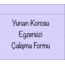 Yunan Korosu Egzersizi