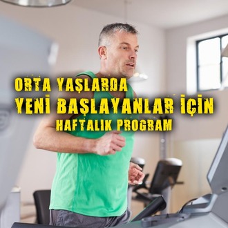 Orta Yaşlarda Spora Yeni Başlayanlar İçin Program (6 Hafta)