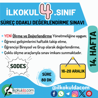 4. Sınıf 14. Hafta (16-20 Aralık) Süreç Değerlendirme Sınavı (SODES)