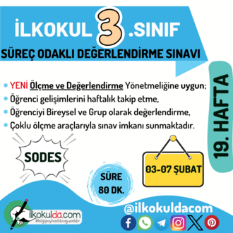 3. Sınıf 19. Hafta (03-07 Şubat) Süreç Değerlendirme Sınavı (SODES)