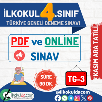 4. Sınıf PDF ve ONLİNE KASIM ARA TATİLİ Türkiye Geneli Deneme Sınavı (TG-3)