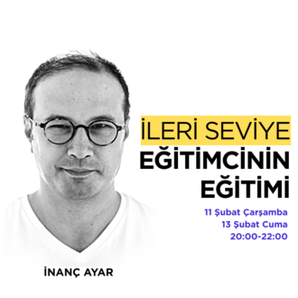 İleri Seviye Eğitimcinin Eğitimi
