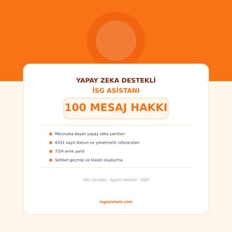Yapay Zeka Destekli İSG Asistanı-100 Mesaj Hakkı