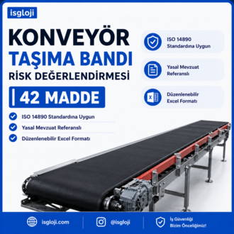 KONVEYÖR TAŞIMA BANDI RİSK DEĞERLENDİRMESİ