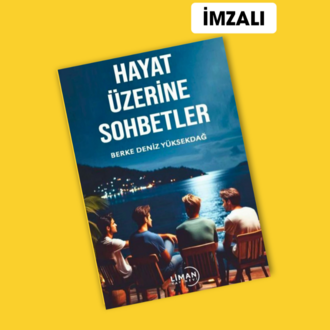 Hayat Üzerine Sohbetler