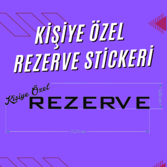 Kişiye Özel Rezerve Stickeri