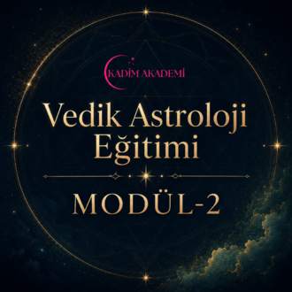 Vedik Astroloji Eğitimi Modul -2 