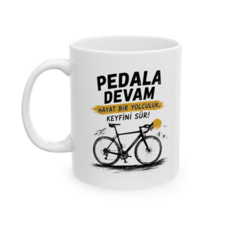 KAFA BASKI Pedala Devam Temalı Porselen Kupa Bardak – Bisikletçilere Özel Motivasyon Tasarımı