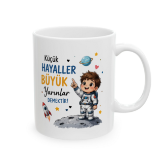 KAFA BASKI Küçük Hayaller Büyük Yarınlar Temalı Porselen Kupa – Astronot Çocuk Tasarımı
