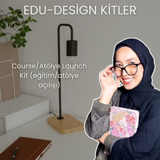 EDU-DESİGN / Course/Atölye Launch Kit (eğitim/atölye açılışı)