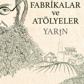 Tarlalar Fabrikalar ve Atölyeler