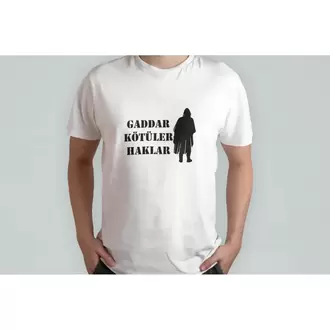 Gaddar Kötüleri Haklar Tşört