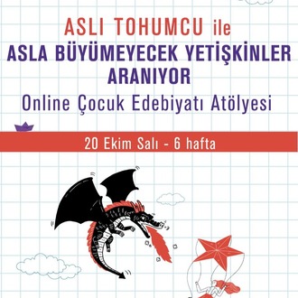 Aslı Tohumcu ile Çocuk Edebiyatı Atölyesi