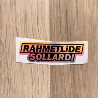 Hologramlı Rahmetlide Sollardı Sticker(10x3cm)