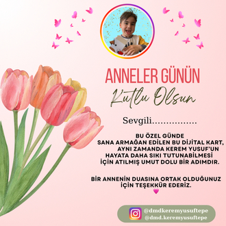 ANNELER GÜNÜ DİJİTAL BAĞIŞ KARTI