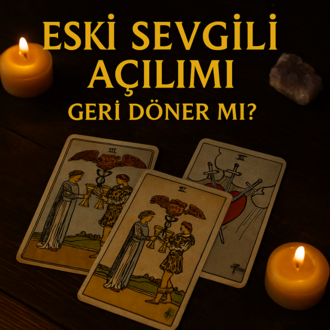 Eski Sevgili Açılımı – Geri Döner mi?