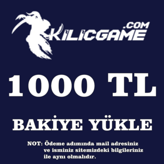 KilicGame Bakiye Yükle 1.000 TL