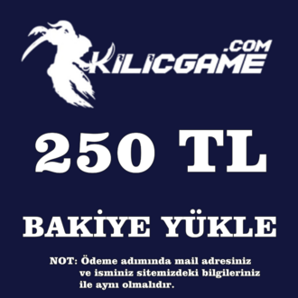 KilicGame Bakiye Yükle 250 TL
