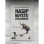 Nasip Niyete Vurgundur - Ethem Emin Nemutlu