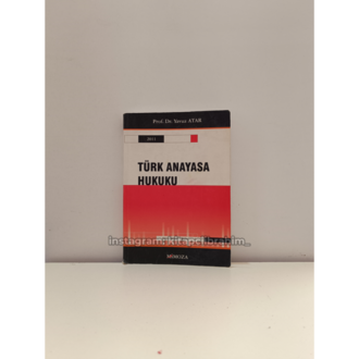 TURK ANAYASA HUKUKU - PROF. DR. YAVUZ ATAR