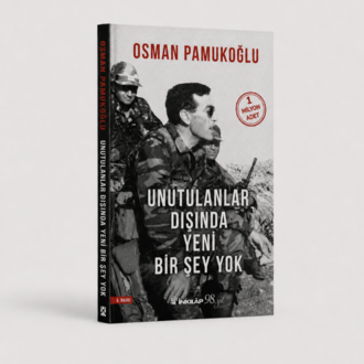 Unutulanlar Dışında Yeni Bir Şey Yok - Osman Pamukoğlu