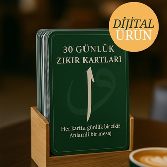 30 Günlük Dijtial Zikir Kartları – Her Güne Bir Zikir ve İlham Mesajı (Dijital Ürün)
