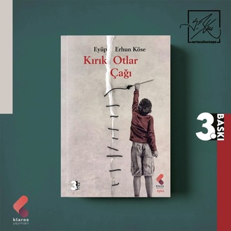 Kırık Otlar Çağı 3. basım - Eyüp Erhun Köse