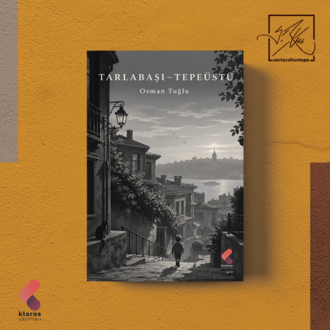 OSMAN TUĞLU - TARLABAŞI - TEPEÜSTÜ